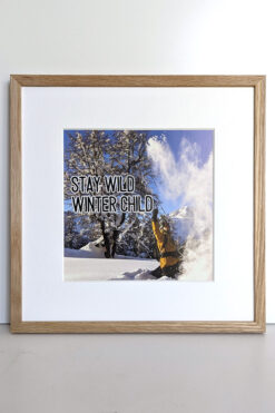 Stay Wild Winter Child Schneeverliebt Poster
